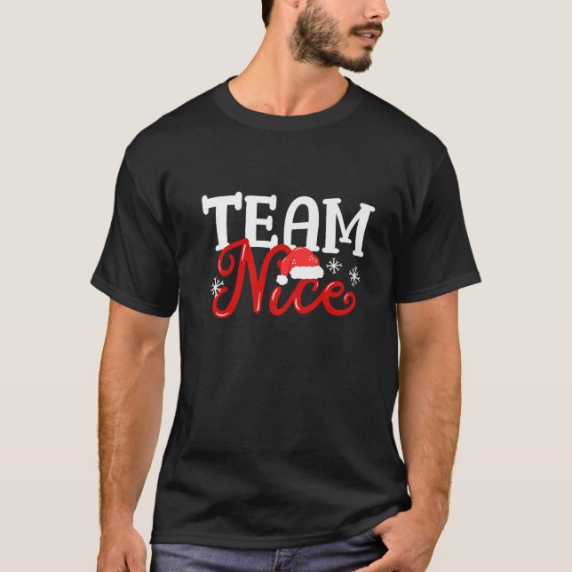 Team Nice Funny Couple Matching Outfit Team Naught T-Shirt (Front)