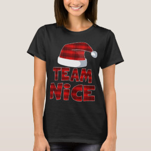 Team Nice Santa Red Plaid Claus Christmas Pajama F T-Shirt