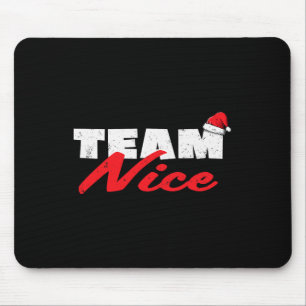 Team Nice Shirt Funny Couple Matching Outfit Team Mouse Pad