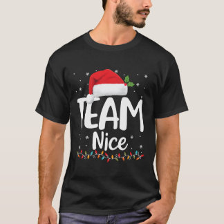 Team Nice Shirt Funny Naughty Nice Santa Christmas