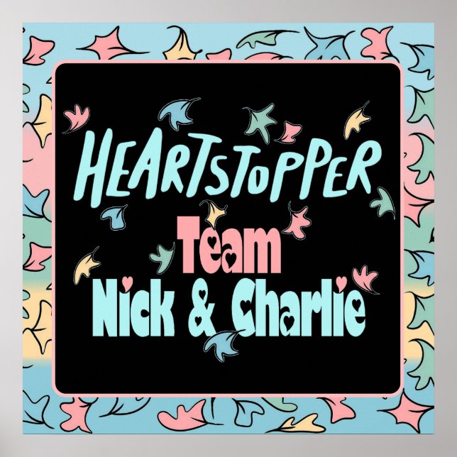 Team Nick And Charlie  Poster (Front)
