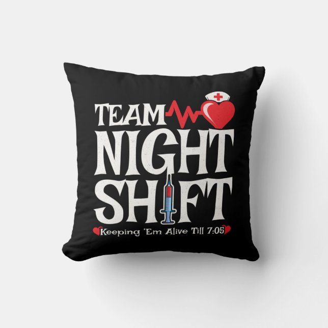 Team Night Shift - Night Shift Nurse Cushion (Front)