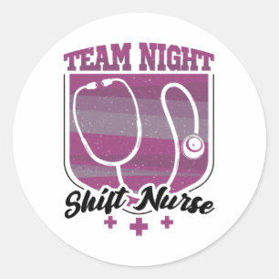 Team Night Shift Nurse Classic Round Sticker