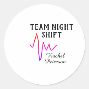 Team night shift nurse doctor medical name heart l classic round sticker