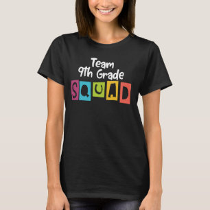 Team Ninth Grade Squad 9th Grade Back to School Gr T-Shirt
