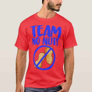 Team No Nuts Funny Gender Reveal Peanuts Love  T-Shirt