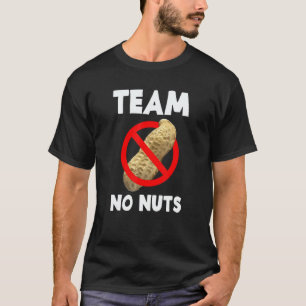 Team No Nuts Gender Reveal Announcement T-Shirt
