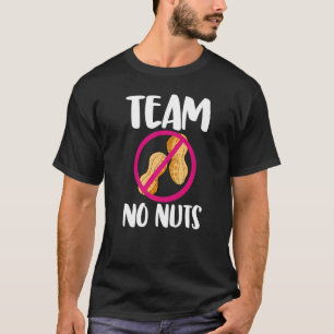 Team No Nuts  Gender Reveal Peanuts Love T-Shirt