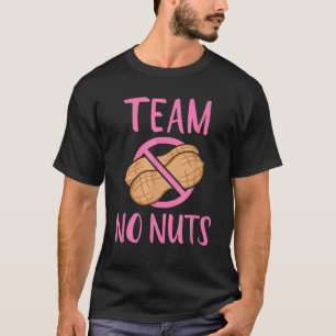 Team No Nuts Gender Reveal Pregnancy Announcement T-Shirt