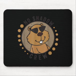 Team No Shadow Crew Groundhog Day 2024 Mouse Pad