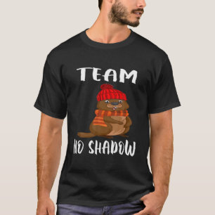 Team No Shadow Happy Groundhog Day Matching T-Shirt