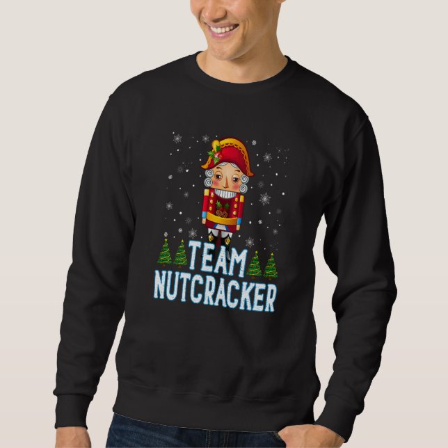Team Nutcracker Ballet Christmas Cute Sweatshirt (Front)