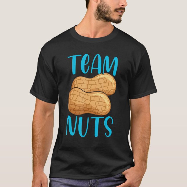 Team Nuts Gender Reveal Party Baby Announcement Te T-Shirt (Front)