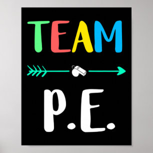 Team P.e. School Teacher Pe Teacher Strong Physica Poster