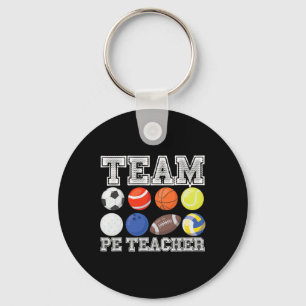 Team Pe Teacher Funny Pe Gym Teacher For Men Women Key Ring
