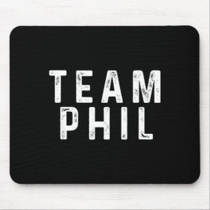 Team Phil Punxsutawney Phil Funny Groundhog Day Gi Mouse Pad