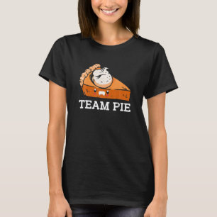 Team Pie Thanksgiving Pumpkin Pie Lover Pie Eating T-Shirt