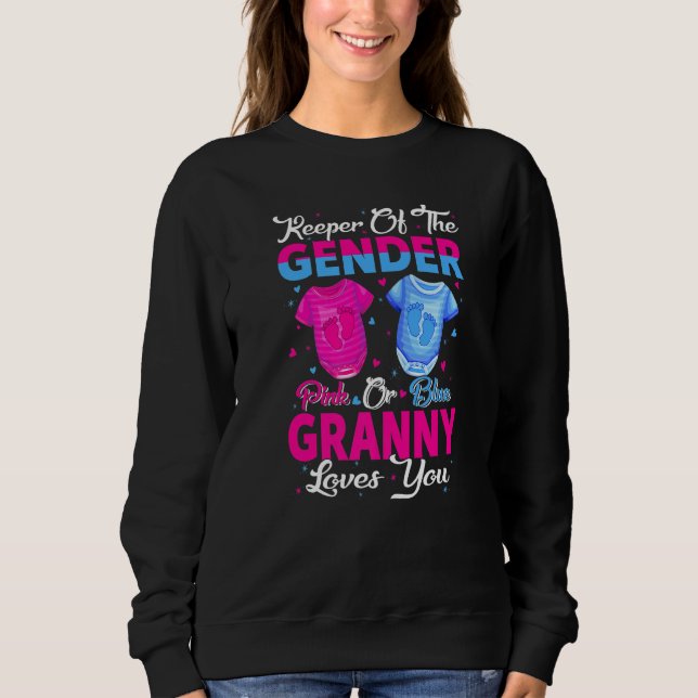 Team Pink Or Blue Keeper Of The Gender Granny Love Sweatshirt (Front)