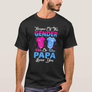 Team Pink Or Blue Keeper Of The Gender Papa Loves T-Shirt