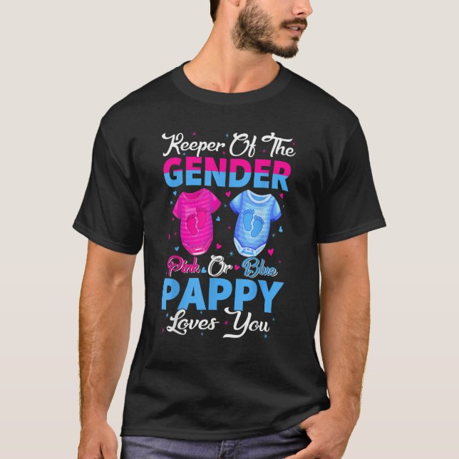 Team Pink Or Blue Keeper Of The Gender Pappy Loves T-Shirt (Front)