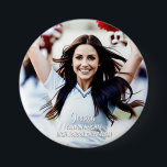 Team Player Custom Photo Button<br><div class="desc">Commemorate your year with a custom photo button featuring your name in script text,  and school team name at the bottom. Upload your photo and customise the text for team player or cheerleader buttons you can give to family,  friends,  and fans!</div>