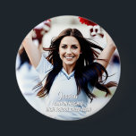 Team Player Custom Photo Button<br><div class="desc">Commemorate your year with a custom photo button featuring your name in script text,  and school team name at the bottom. Upload your photo and customise the text for team player or cheerleader buttons you can give to family,  friends,  and fans!</div>