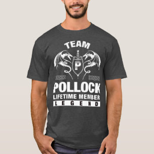 Team POLLOCK Lifetime Member Gifts  T-Shirt