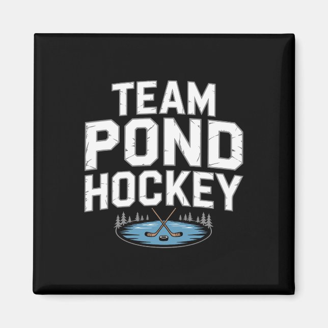 Team Pond Hockey  Magnet (Front)