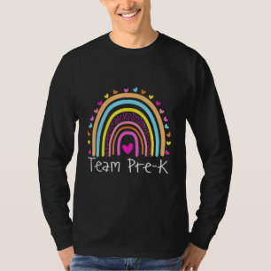 Team Pre K First Day Of School  Preschool Teacher T-Shirt