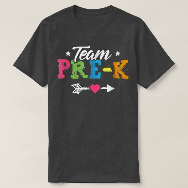 Team Pre K Preschool Teacher Student Back To Schoo T-Shirt (Design Front)