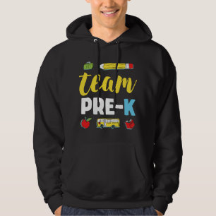 Team Pre-K Teacher First Day Preschool Back to Sch Hoodie
