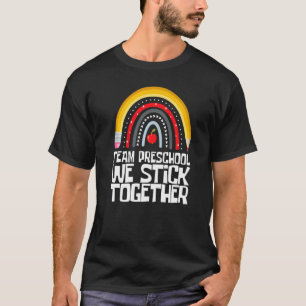 Team Preschool First Day Back To School Prek Teach T-Shirt