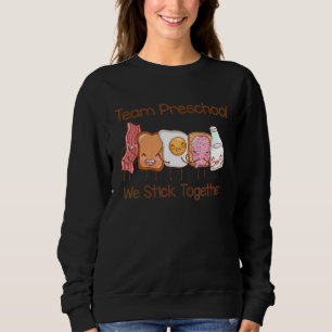 Team Preschool We Stick Together Peanut Butter Jel Sweatshirt