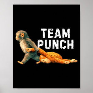 Team Punch Baby Monkey Punch Trend Meme Graphic Poster