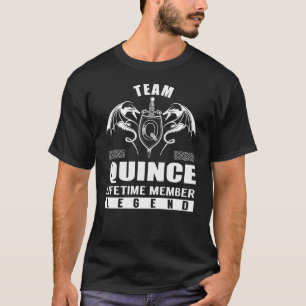 Team QUINCE Lifetime Member Legend T-Shirt