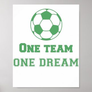 Team Quote One Team one Dream Soccer Poster