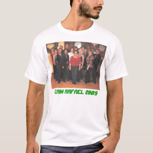 Team Rafael 2009 T-Shirt