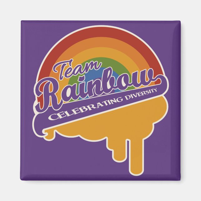 Team Rainbow custom magnet (Front)