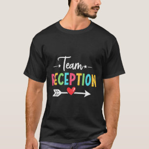 Team Reception Nursery Teacher Student Back To Sch T-Shirt