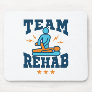 Team Rehab Physical Therapy Therapist Squad Staff Mouse Pad