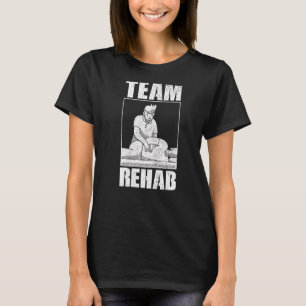 Team Rehab Rehab Therapy T-Shirt
