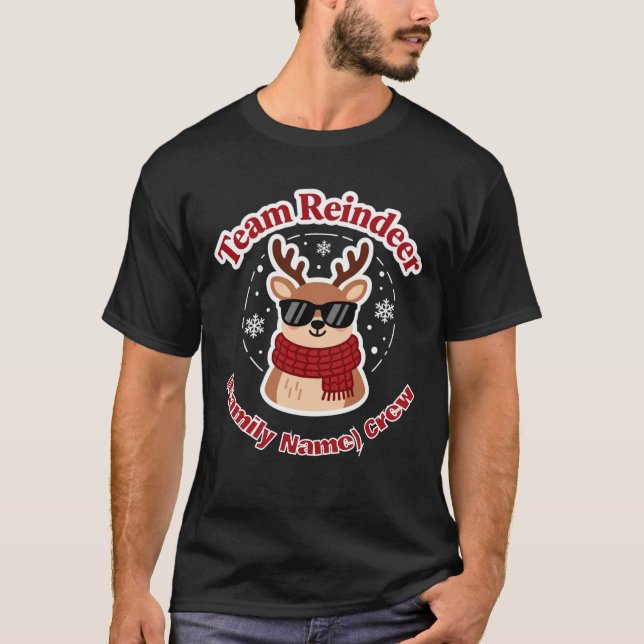 Team Reindeer – Custom Family Christmas Matching  T-Shirt (Front)