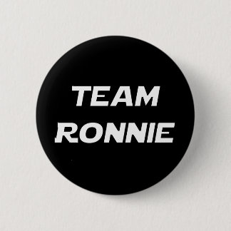 Team Ronnie 6 Cm Round Badge