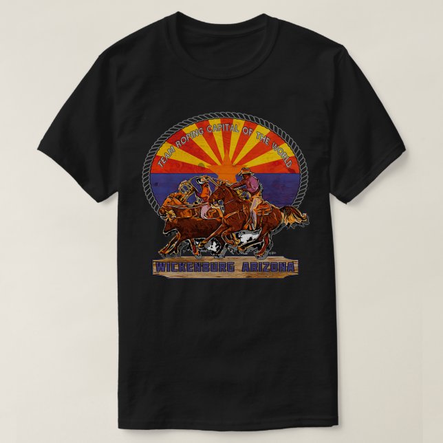 Team Roping Capital Of The World Wickenburg Arizon T-Shirt (Design Front)