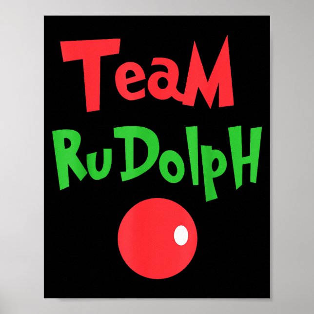 Team Rudolph - Rudolph The Red Nose Reindeer  Poster (Front)