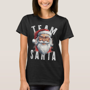 Team Santa Christmas Funny Xmas Santa Claus 4 T-Shirt