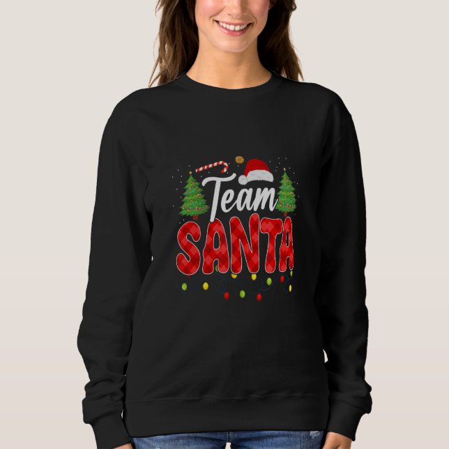 Team Santa Family Group Matching Christmas Pajama  Sweatshirt (Front)
