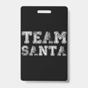 Team Santa Funny Christmas ID Badge