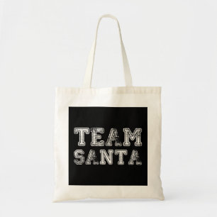 Team Santa Funny Christmas Tote Bag