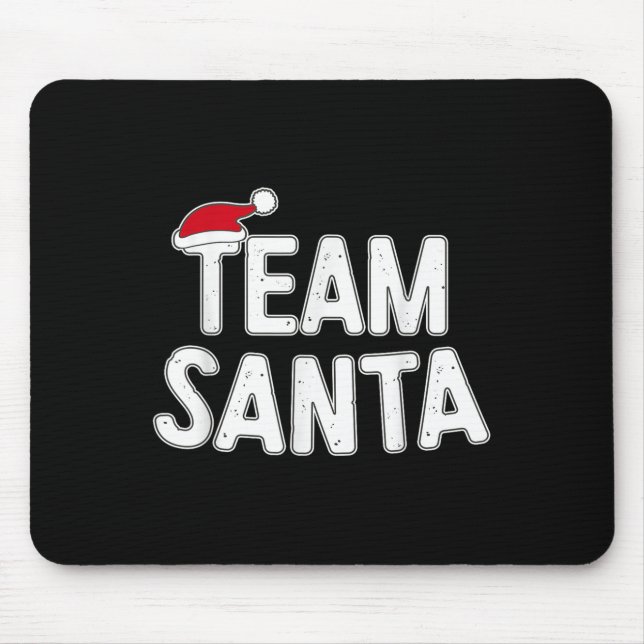 Team Santa Shirt Adult Kids Christmas Santa Squad  Mouse Pad (Front)